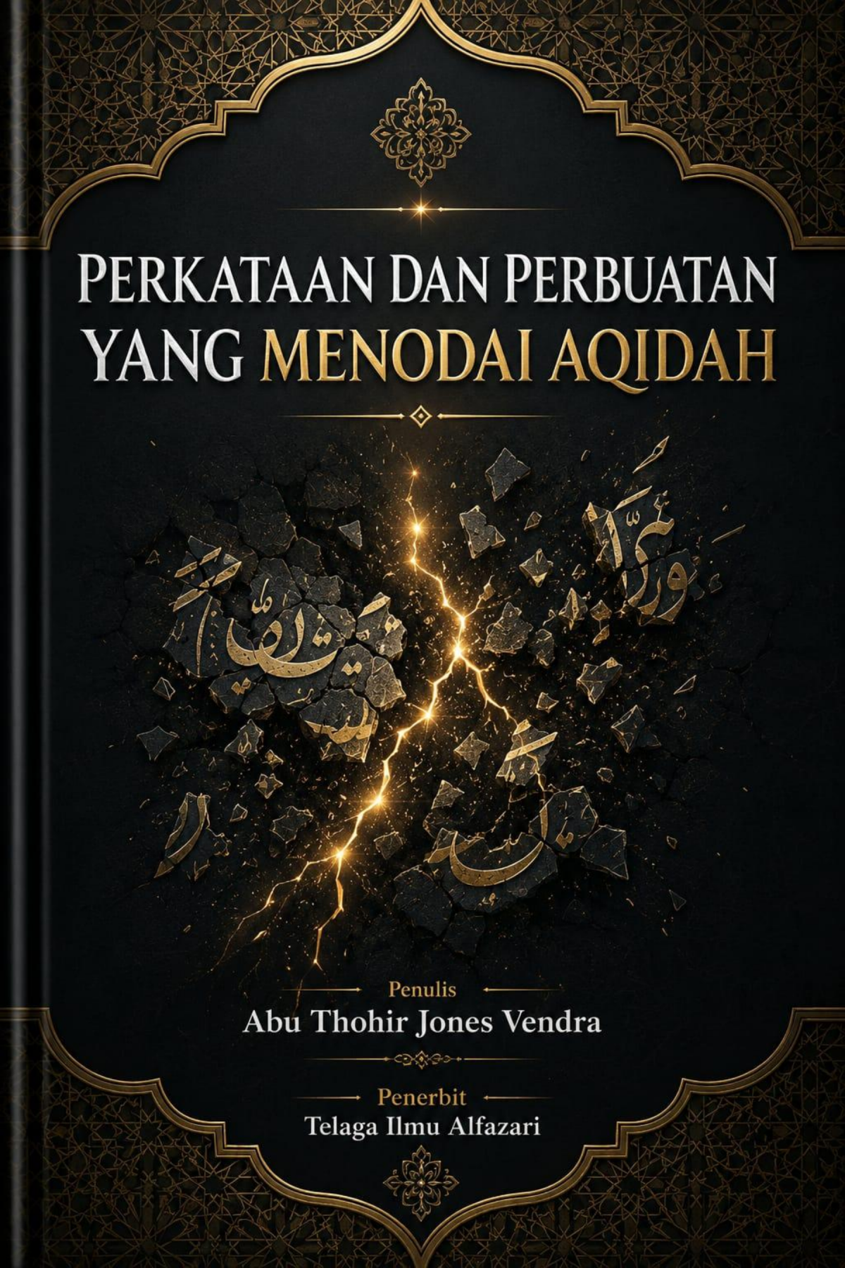 Cover PERKATAAN DAN PERBUATAN YANG MENODAI AQIDAH